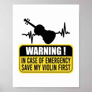 Save My Violin First - Funny Violinist Gift  Poster