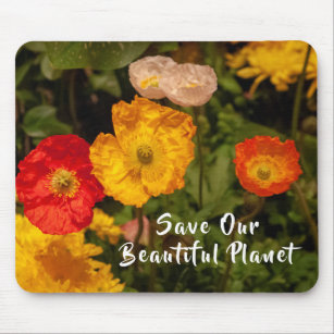 Save Our Beautiful Planet Pretty Bright Flowers Mouse Mat