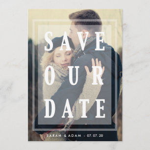 Save Our Date Overlay Save the Date Photo Card
