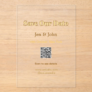 Save our date Scan QR for details name date webite Acrylic Invitations