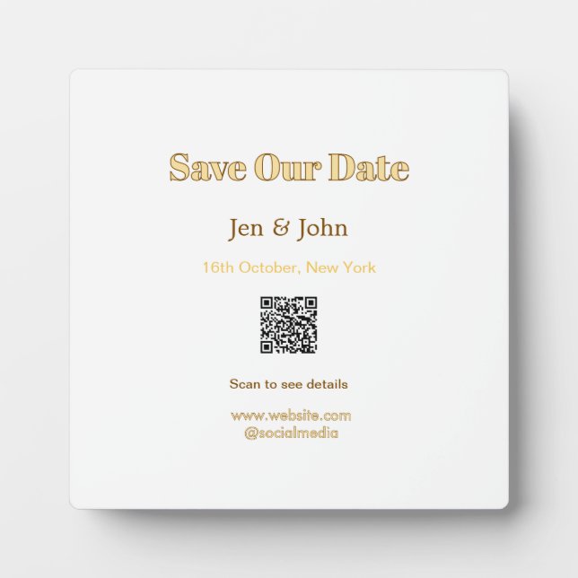 Save our date Scan QR for details name date webite Plaque (Front)