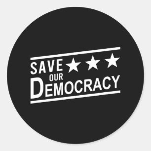 Save Our Democracy Anti-trump Protest Classic Round Sticker