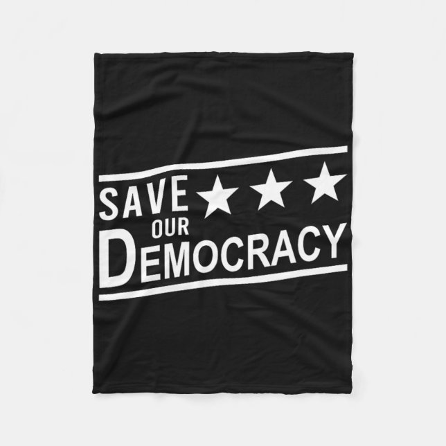 Save Our Democracy Anti-trump Protest  Fleece Blanket (Front)