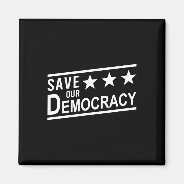 Save Our Democracy Anti-trump Protest  Magnet (Front)