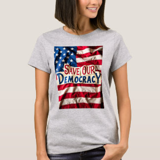 Save Our Democracy Anti-Trump T-Shirt