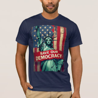 Save Our Democracy Statue Of Liberty T-Shirt