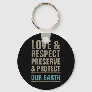 Save Our Earth Protect Nature Earth Day  Key Ring