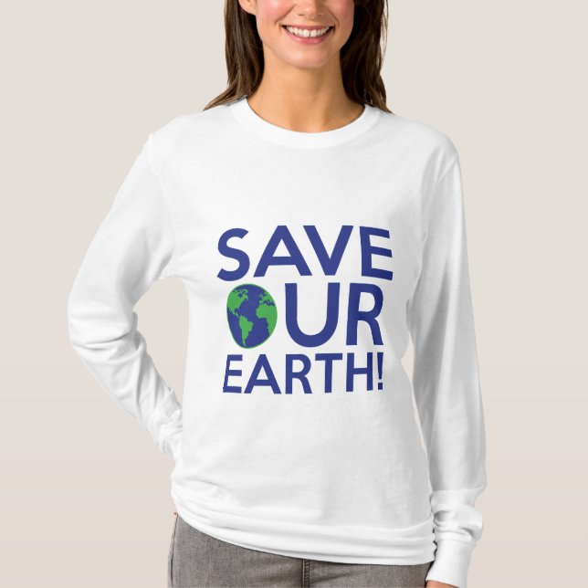 Save Our Earth T-Shirt (Front)