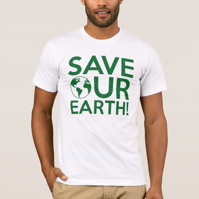 Save Our Earth T-Shirt (Front)