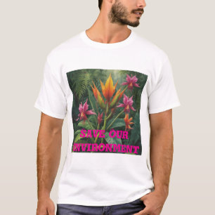 Save Our Environment T-Shirt