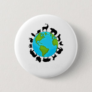 Save Our Home Animals Wildlife Conservation Earth 6 Cm Round Badge