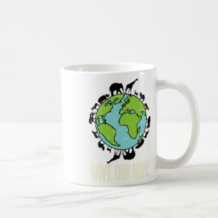Save Our Home Animals Wildlife Conservation Earth Coffee Mug