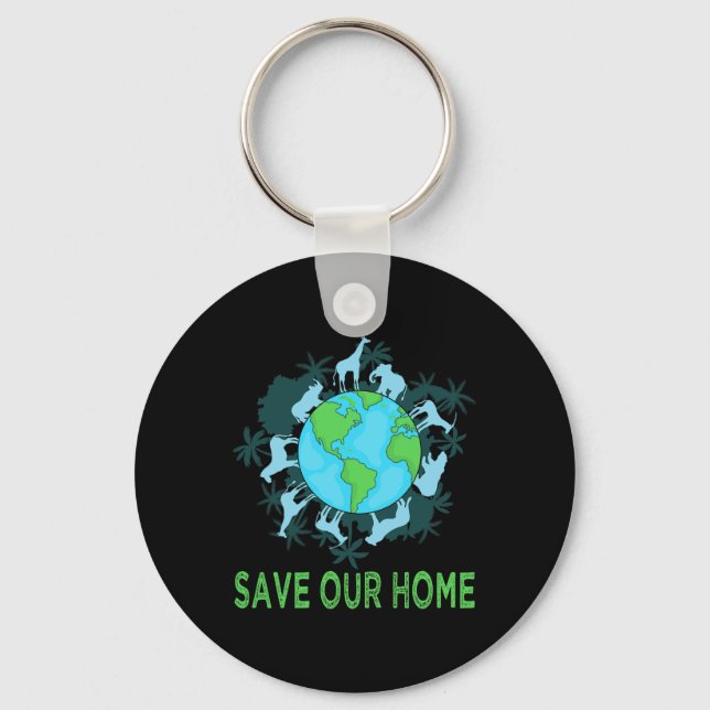 Save Our Home Animals Wildlife Conservation Earth  Key Ring (Front)