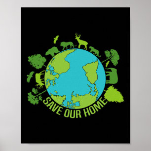 Save Our Home Animals Wildlife Conservation Earth Poster