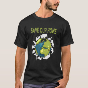 Save Our Home Animals Wildlife Conservation Earth T-Shirt