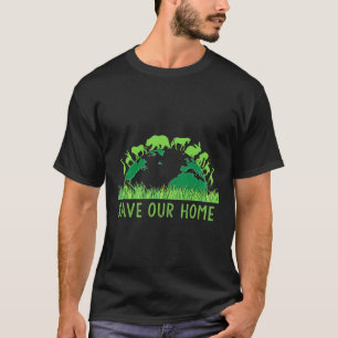 Save Our Home Animals Wildlife Conservation Earth T-Shirt