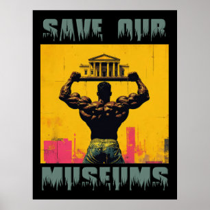 Save Our Museums Large Poster - Archival Print