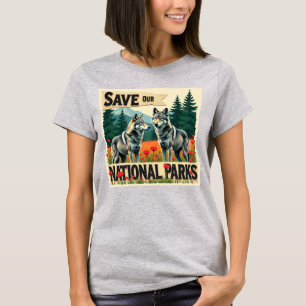 save our national forest and parks T-Shirt