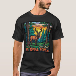 Save Our National Forest  T-Shirt
