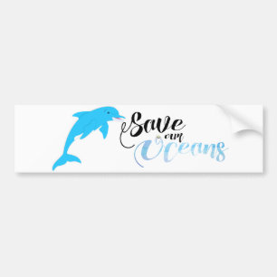 Save our Oceans Bumper Sticker