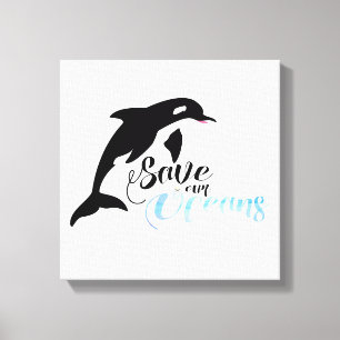 Save our Oceans Canvas Print