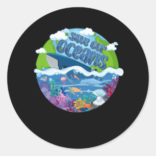Save Our Oceans Conservation Earth turtle Whale Sh Classic Round Sticker