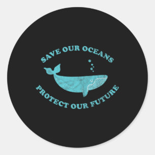 Save Our Oceans - Earth Day Gift Classic Round Sticker