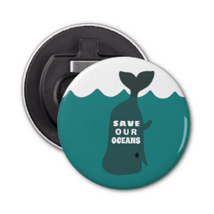 Save Our Oceans Environmental Art Whale  Bottle Opener