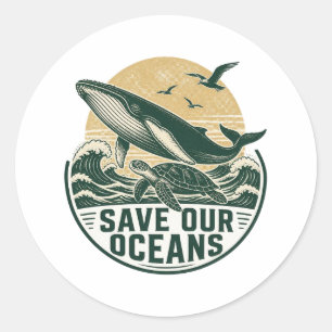 Save Our Oceans Environmental Classic Round Sticker