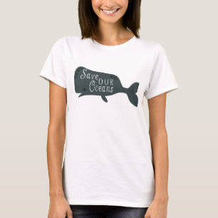 Save Our Oceans Environmental Whale  T-Shirt