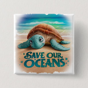 Save our oceans Ocean and Marine Protection 15 Cm Square Badge