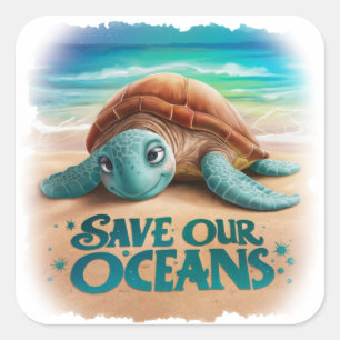 Save our oceans Ocean and Marine Protection Square Sticker