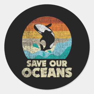 Save Our Oceans Orca Whale - Earth Day & Clima Classic Round Sticker