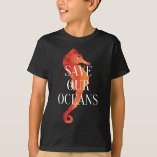 Save Our Oceans Protect Nature Earth Day T-Shirt