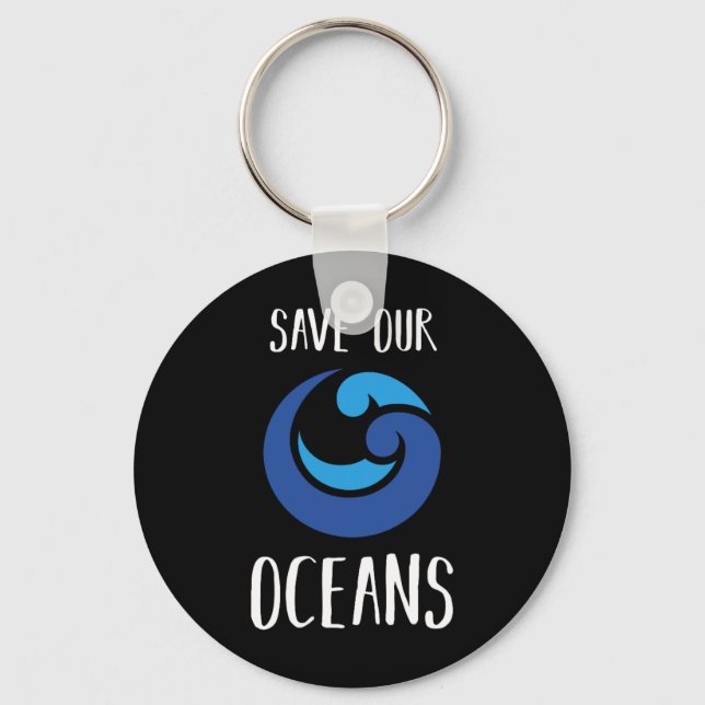 Save Our Oceans Sea Earth Day Ocean Lover Gift Ide Key Ring (Front)