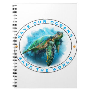 Save Our Oceans  - Sea Turtle Notebook
