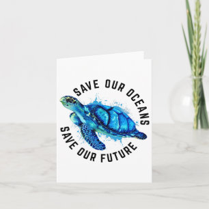 Save Our Oceans Sea Turtle Pro Environment Nature  Card