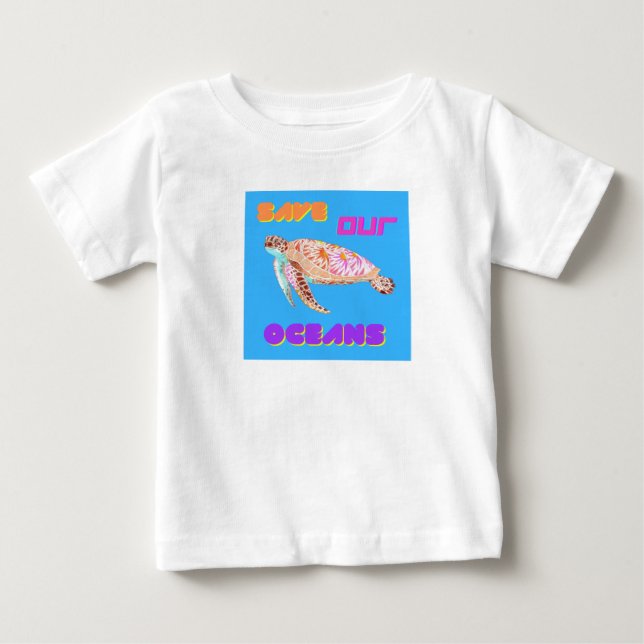 Save our Oceans Turtle Baby T-Shirt (Front)