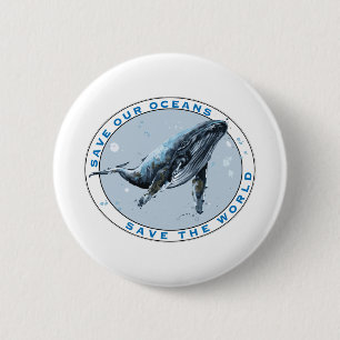 Save Our Oceans - Whale Design 6 Cm Round Badge
