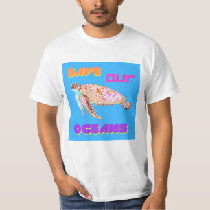 Save our Oceans x2  T-Shirt
