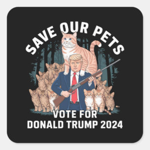 Save Our Pets 2024 President Trump Political  Square Sticker