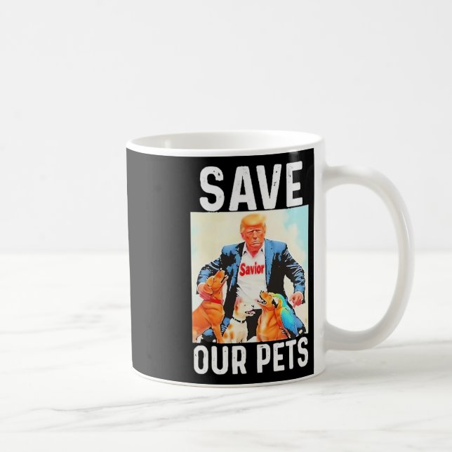 Save Our Pets Trump Funny  Coffee Mug (Right)