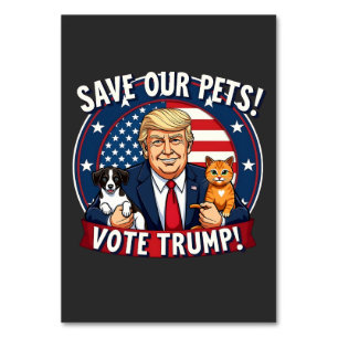 Save our Pets Vote Trump Pets For Trump Table Number