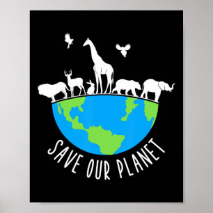 Save Our Planet Animals Conservation Earth Day  Poster