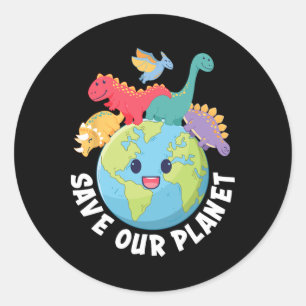 Save Our Planet Dinosaur Earth Day Kids Boys Girls Classic Round Sticker