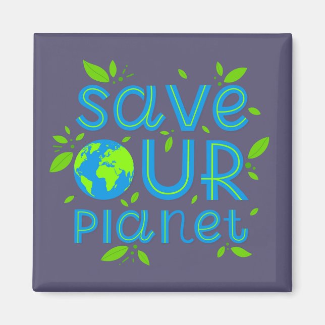 Save Our Planet Magnet (Front)