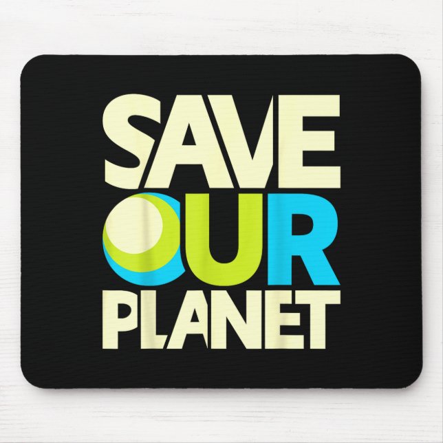 Save Our Planet  Mouse Mat (Front)
