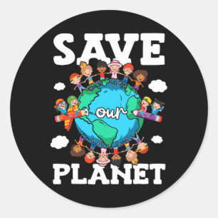 Save Our Planet Nature Advocacy Awareness Earth Da Classic Round Sticker