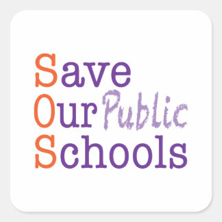 Save Our Public Schools Square Sticker