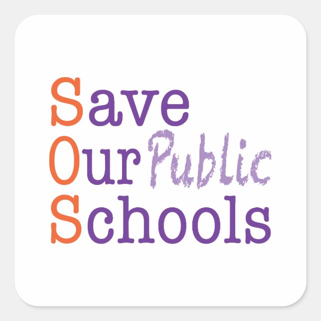 Save Our Public Schools Square Sticker (Front)
